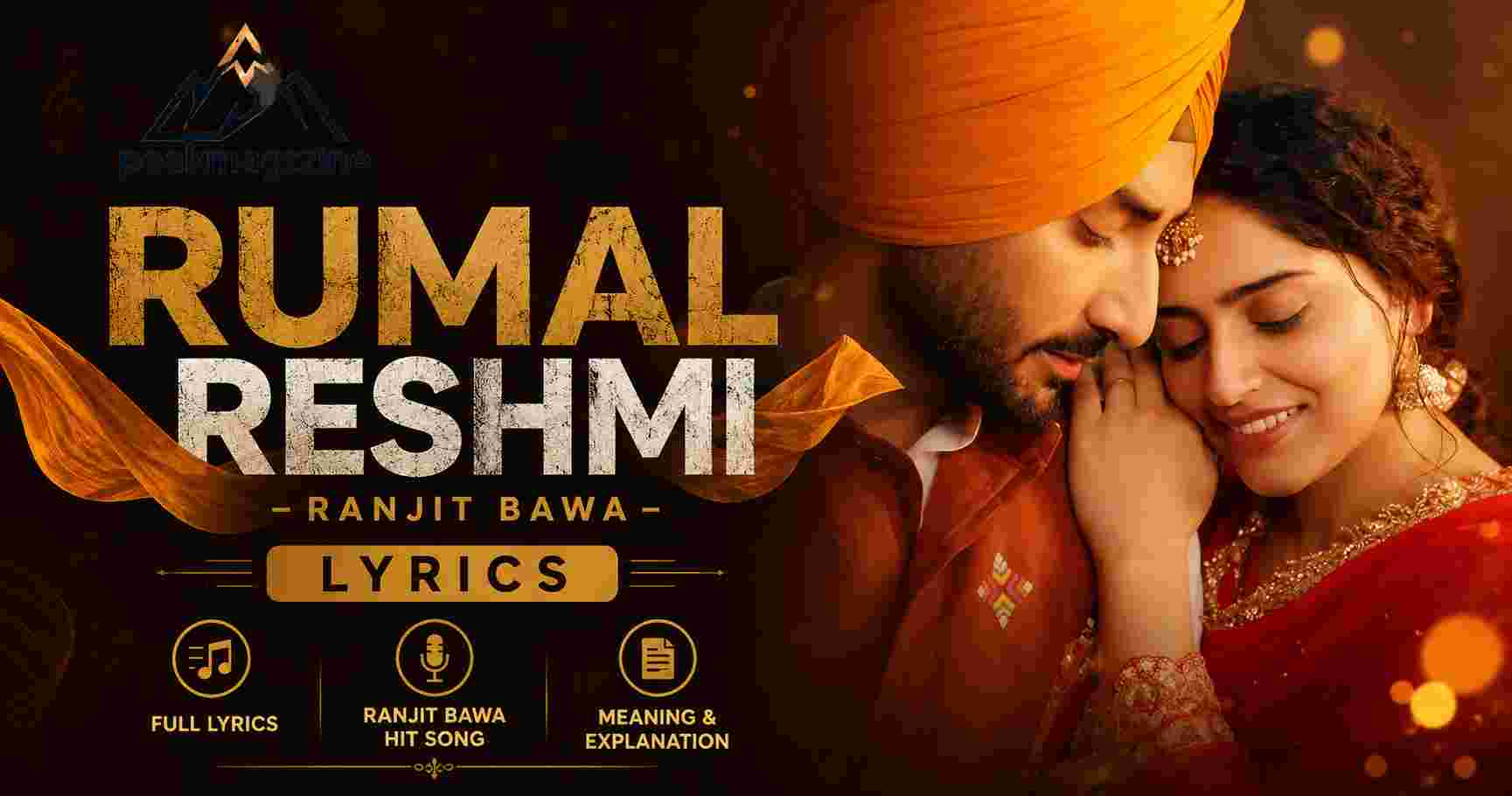 RUMAL RESHMI - Ranjit Bawa Lyrics