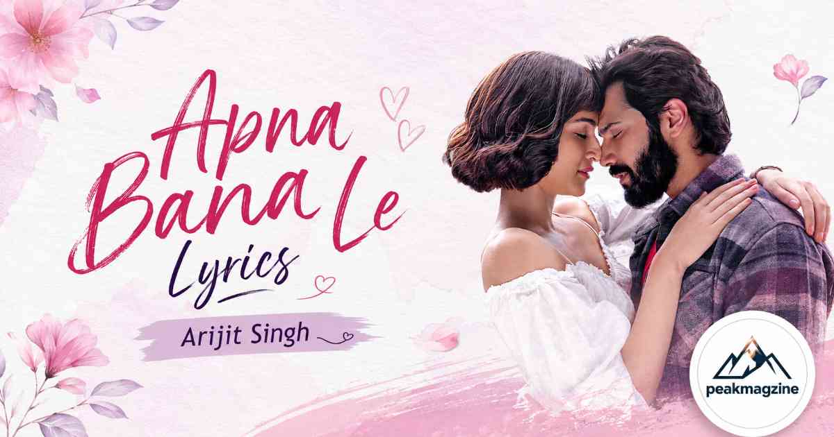 apna bana le lyrics